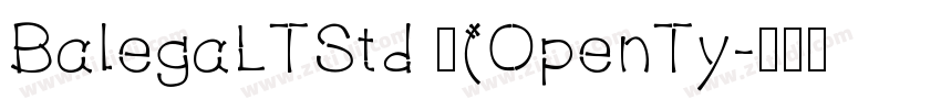 BalegaLTStd 中(OpenTy字体转换
